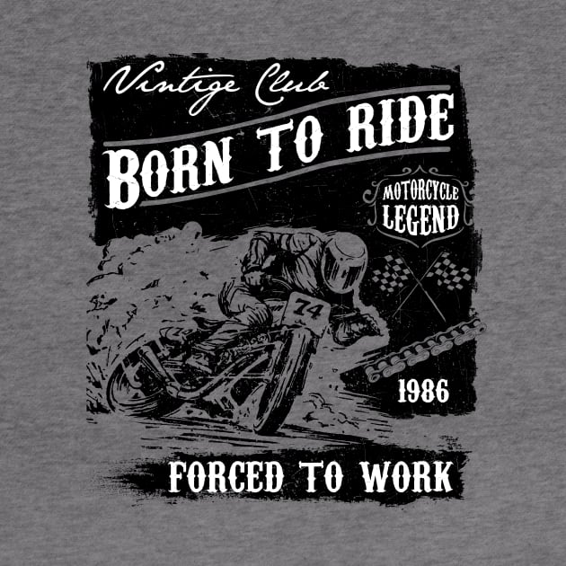 Born to ride by Steven Hignell